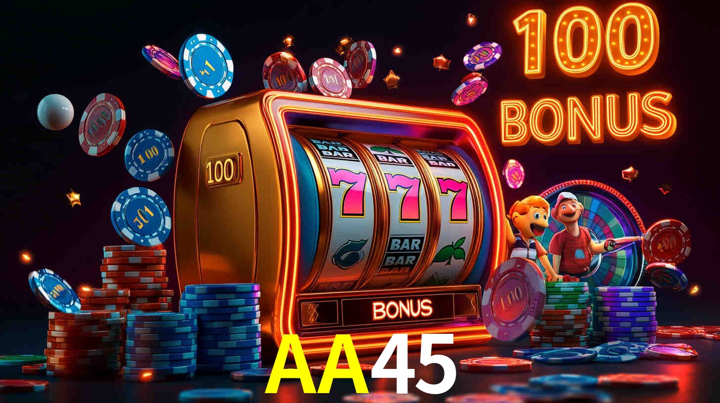 AA45 com Bônus especiais